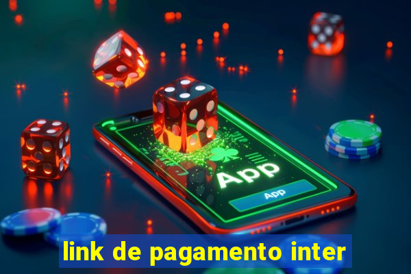 link de pagamento inter